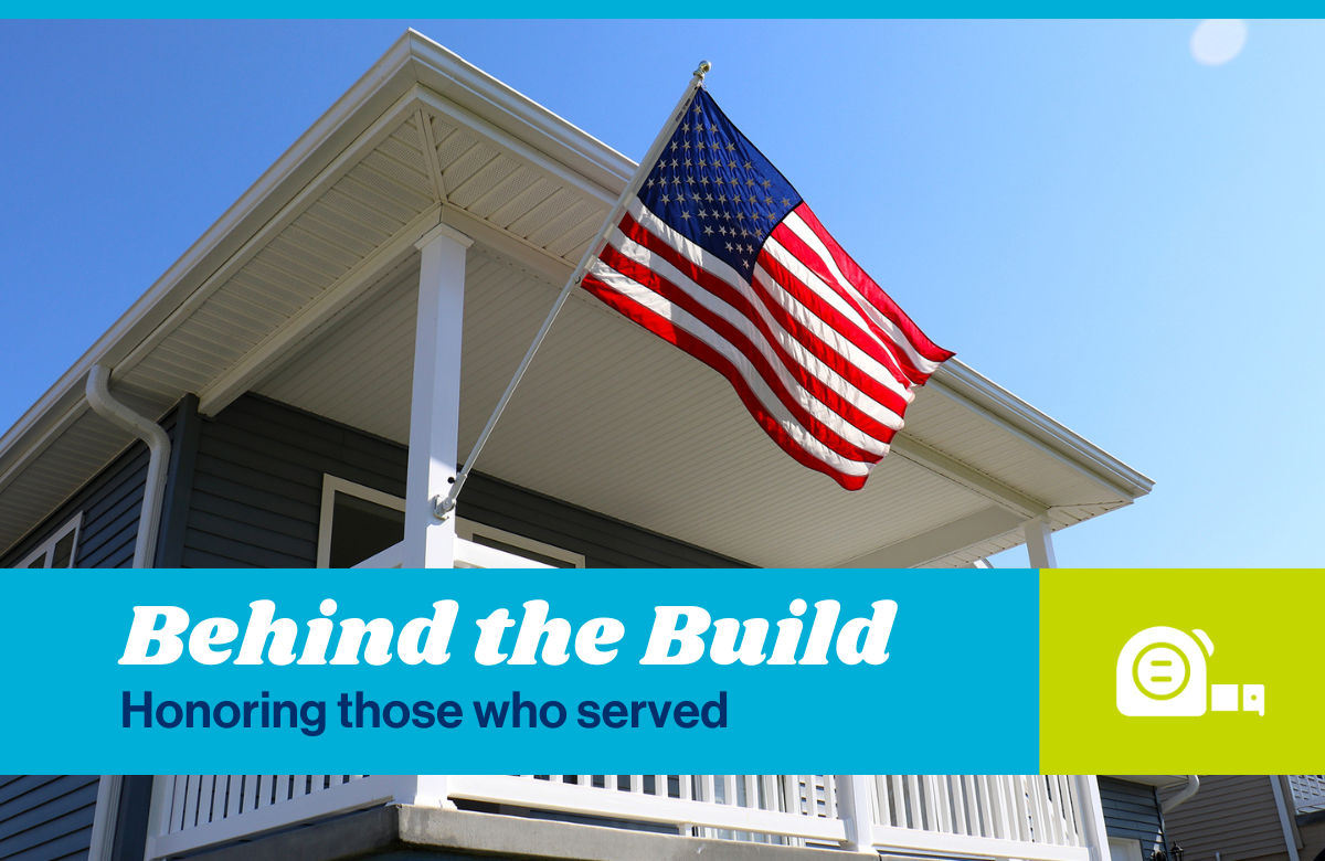 Behind the Build: Honoring those who served