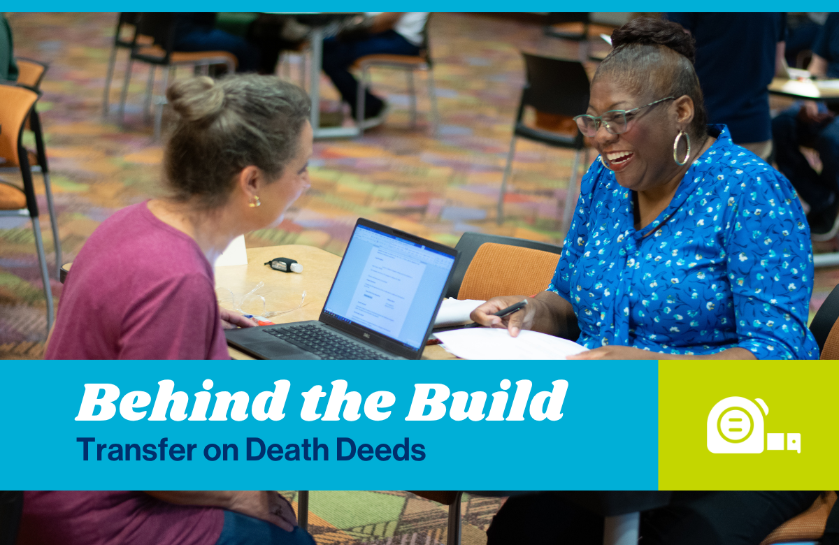 Behind the Build: Transfer on Death Deeds