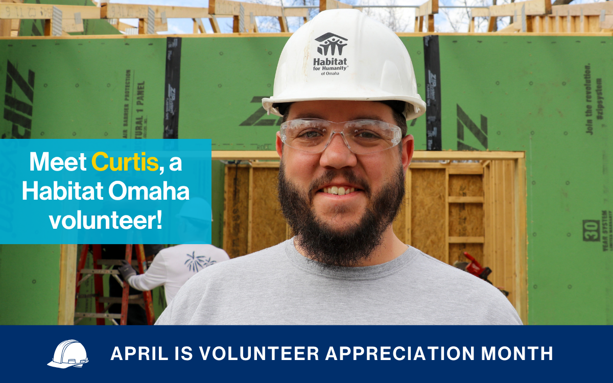 Meet Curtis, a Habitat Omaha volunteer!